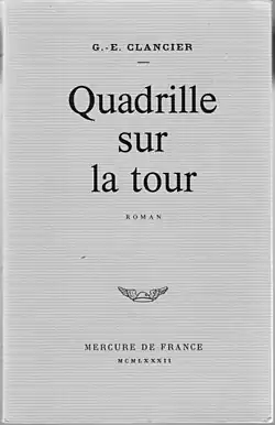 Couverture du roman de Georges-Emmanuel Clancier : "Quadrille sur la tour"