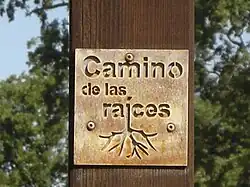 Balisage du Camino de las Raices.