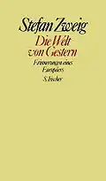 Stefan Zweig, Le Monde d'hier, Stockholm, 1942