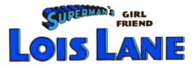 Superman's Girl Friend, Lois Lane