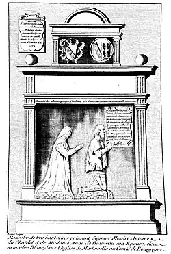 Tombeau d'Antoine II du Châtelet et de son épouse Anne de Beauvau (le tombeau se trouvait dans l'église).