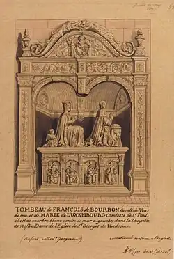 Mausolée de François de Bourbon-Vendôme et de Marie de Luxembourg dans la chapelle Notre-Dame de la collégiale, collection Gaignières.