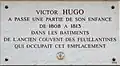 Plaque au no&nbsp;8, en hommage à Victor Hugo.
