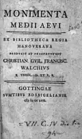 Monimenta Medii Aevi ex Bibliotheca regia Hanoverana, 1757