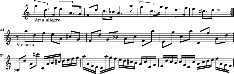 
\version "2.18.2"
\header {
  tagline = ##f
}

\score {
  \new Staff \with {
    \remove "Time_signature_engraver"
  }
  \relative c'' {
    \key c \major
    \time 2/2
    \tempo 4 = 82
    \clef treble
    \set Score.currentBarNumber = #30
    \override Rest #'style = #'classical
    \set Staff.midiInstrument = #"violin"

  \repeat volta 1 {
  \[ a'4-"Aria allegro" d,8. \] f16 \[ e4 a,8. \] g16 |
  f8[ d'] c8.[ bes16] a4. a'8 | 
  \[ g4 c,8. \] g'16 f4 d8.[ f16] |
  e4 cis8.[ d16] d2
  }

  % ms 34
  r8-"Variatio" a'8[ d, f] e[ a,] cis[ g] | 
  f[ d'] g,[ bes] a[ c] f,[ a'] | 
  e,[ g'] c,[ a'] d,,[ f'] a,[ d] | 
  bes,[ d'] a[ cis'] d,,16[ a' b cis] d[ e f g] |
  a[ a, f e] d[ a'' g f] e[ d cis b] a[ cis e, g] | 
  f[ d' c b] c[ g e c'] a[ c d e] f[ a, g f] |

  }
  \layout {
    \context {
      \Score
      \remove "Metronome_mark_engraver"
    }
  }
  \midi {}
}
