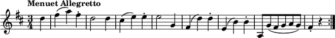 \relative c'' {
\version "2.18.2"
\key d \major
\time 3/4
\tempo "Menuet Allegretto"
\tempo 4 = 140
\partial 4 d4 fis (a) fis-.
d2 d4
cis (e) e-.
e2 g,4
fis (d') d-.
e, (b') b-.
a,8 g' (fis g a g)
fis4-. r \bar ":|."
}