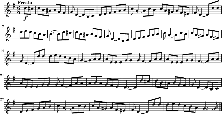 
\new Staff \relative c'' {
  \key g \major
  \time 6/8
  \tempo "Presto"
  \partial 4
  d8\f cis
  \unfoldRepeats
  \repeat volta 2 {
    d b ais b g fis
    g d4~ d8 b c
    d e fis g a b
    c a4~ a8 c b
    c a gis a fis eis
    fis d4~ d8 d' d
    d e d c b a
  }
  \alternative {
    { b4.~ b8 d cis }
    { g4.~ g8 a a }
  }
  a e e e g g
  g fis4~ fis8 a a
  a e e e g g
  fis4.~ fis8 a a
  a e e e g g
  g fis4~ fis8 a a
  a b a g fis e
  d4.~ d8 d' cis
  d b ais b g fis
  g d4~ d8 b c
  d e fis g a b
  c a4~ a8 c b
  c a gis a fis eis
  fis d4~ d8 d' d
  d e d c b a
  g4.~ g8
  \bar "|."
}
\midi {
  \context {
    \Score
    tempoWholesPerMinute = #(ly:make-moment 540 8)
  }
}
