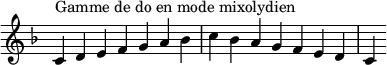  {
\override Score.TimeSignature #'stencil = ##f
\relative c' {
  \key c \mixolydian
  \clef treble \time 7/4
  c4^\markup { Gamme de do en mode mixolydien } d e f g a bes c bes a g f e d c
} }
