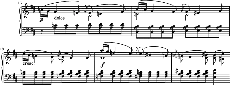 
\version "2.18.2"
\header {
  tagline = ##f
}
upper = \relative c'' {
  \clef treble 
  \key d \major
  \time 4/4
  \tempo 4 = 110
  \tempo "Presto"
  \omit Staff.TimeSignature
  \set Score.currentBarNumber = #16
   \bar "||"	

  c!16\p( b a4-"dolce" g!8) 
  << { \acciaccatura a8 g8^( f!4 a8) \stemUp d16( c! b4 a8) \acciaccatura b8 a8 gis4 b8 } \\ { d,2 f! e } >>
  e'16-"cresc."( d c!4 b8) \acciaccatura c8 b8( a4) a8 
  << { a'16( g f!4 e8) \acciaccatura f8 e8( dis4 c!8) } \\ { a1\f } >>
  \acciaccatura d!8 c!8( b4 < dis a >8) q( < e gis, >)

}

lower = \relative c {
  \clef bass
  \key d \major
  \time 4/4
  \omit Staff.TimeSignature
    
   r8 < c' a >8 q q < a d > q q q < b a d, > q q q < b a e > q q q
   < c a e >8 q q q < d b a f > q q q q q q q < c a fis > q q q < dis b a fis > q q q < e b e, >4
   
} 

\score {
  \new PianoStaff <<
    \set PianoStaff.instrumentName = #""
    \new Staff = "upper" \upper
    \new Staff = "lower" \lower
  >>
  \layout {
    \context {
      \Score
      \remove "Metronome_mark_engraver"
    }
  }
  \midi {   \set Staff.midiInstrument = #"harpsichord" }
}
