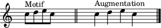 \header {
tagline = ##f
}
\score {
\new Staff \with {
\remove "Time_signature_engraver"
}
<<
\relative c'' {
\key c \major
\time 12/1
%\set Staff.midiInstrument = #"violin"
\override TupletBracket #'bracket-visibility = ##f
%\autoBeamOff
%%%%%%%%%
s4 c8^"Motif" d e c s4 \bar "||" s2 c4^"Augmentation" d e c s4 \bar "|."
}
>>
\layout {
\context { \Score \remove "Metronome_mark_engraver" }
}
\midi {}
}