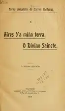 Volume I :Aires da miña terra,O Divino Sainete