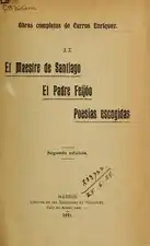 Volume II :El Maestre de Santiago,El Padre Feijóo,Poesías escogidas